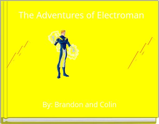 The Adventures of Electroman