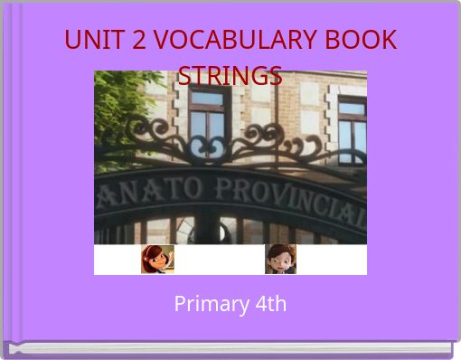 UNIT 2 VOCABULARY BOOKSTRINGS