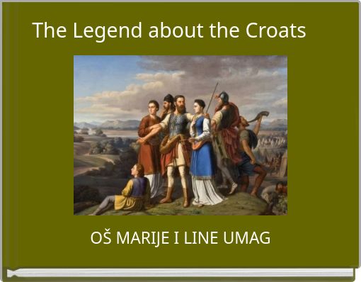 The Legend about the Croats
