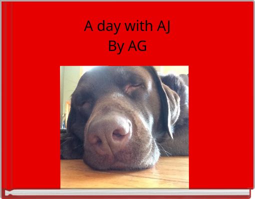 Front cover of 'A day with AJ By AG' 