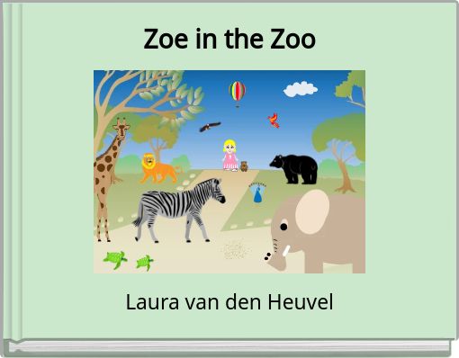 Front cover of 'Zoe in the Zoo' 