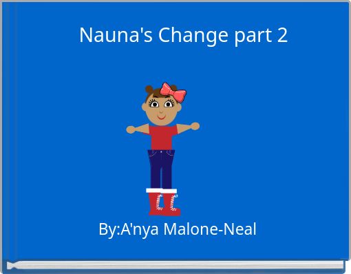 Nauna's Change part 2