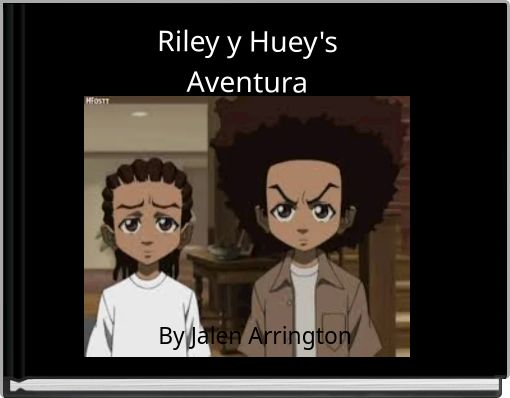 Riley y Huey'sAventura