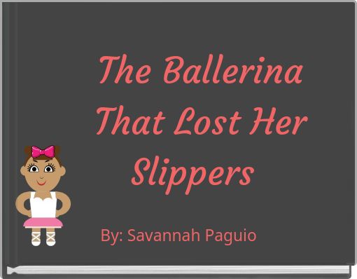 Front cover of 'The Ballerina That Lost Her Slippers' 