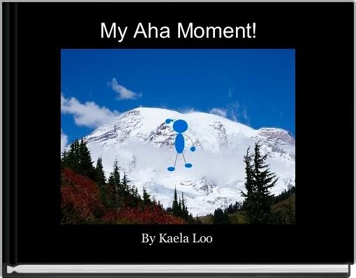 My Aha Moment!