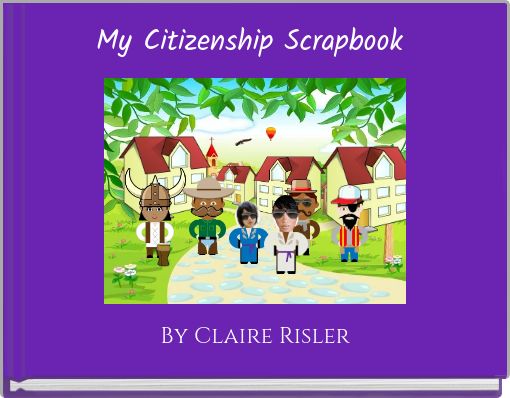 My Citizenship Scrapbook