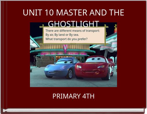 UNIT 10 MASTER AND THE GHOSTLIGHT