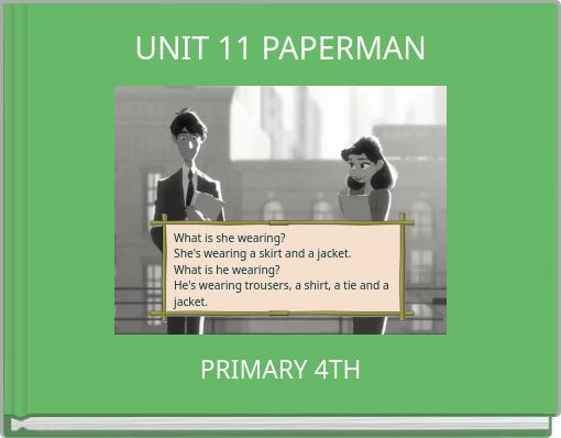 UNIT 11 PAPERMAN