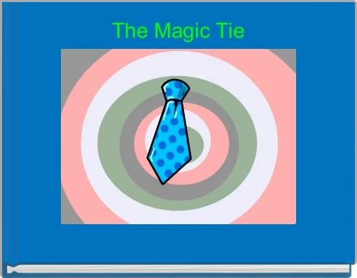 The Magic Tie