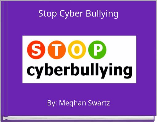 Stop Cyber Bullying