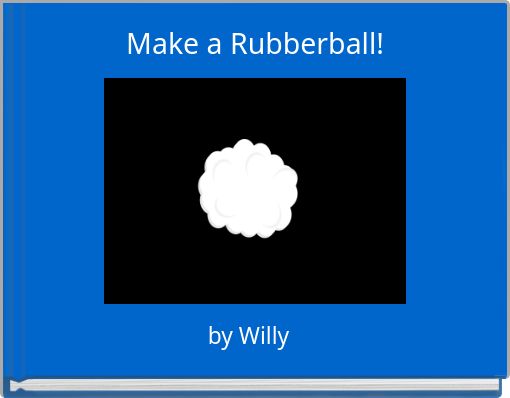 Make a Rubberball!
