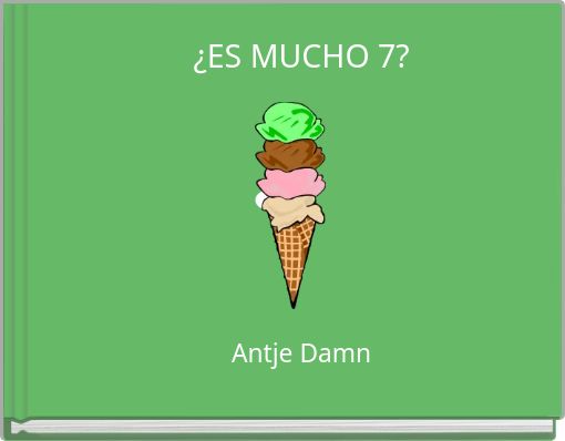 ¿ES MUCHO 7?