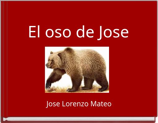 El oso de Jose