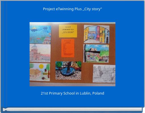 Project eTwinning Plus ,,City story"