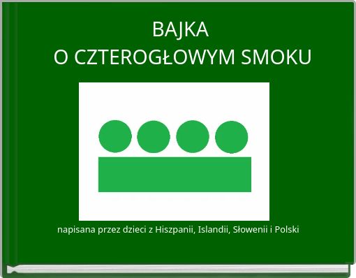 BAJKA O CZTEROGŁOWYM SMOKU