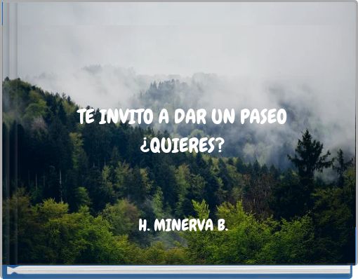 TE INVITO A DAR UN PASEO ¿QUIERES?