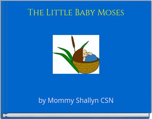 The Little Baby Moses