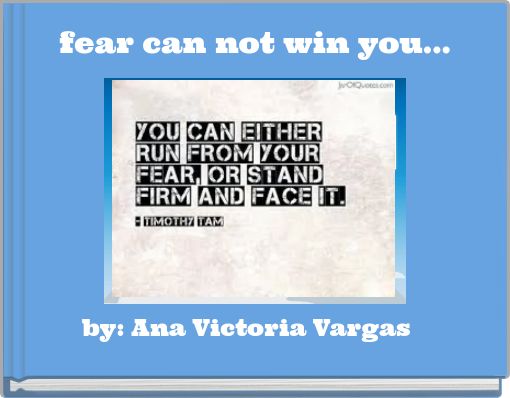 Front cover of 'fear can not win you...' 