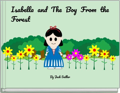 Front cover of 'Isabella and The Boy From the Forest' 