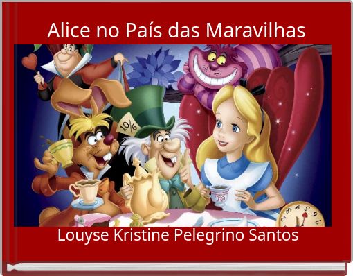 Alice no Pa&iacute;s das Maravilhas