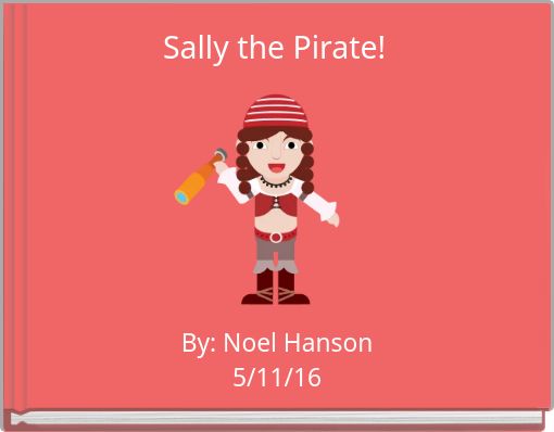 Sally the Pirate!