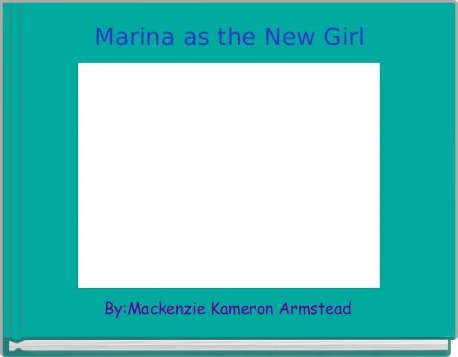 Book Cover for: Marina as the New Girl