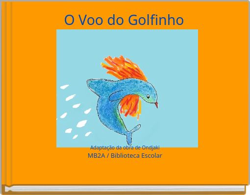 O Voo do Golfinho