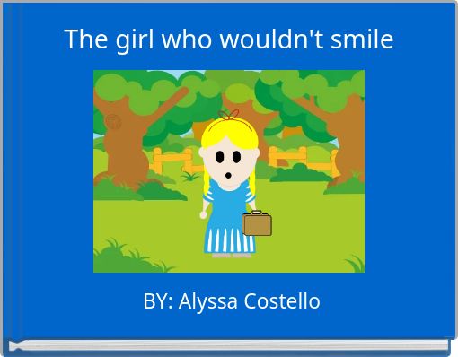 The girl who wouldn't smile