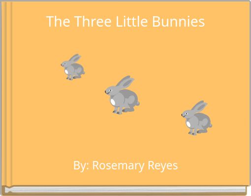 Front cover of 'The Three Little Bunnies' 