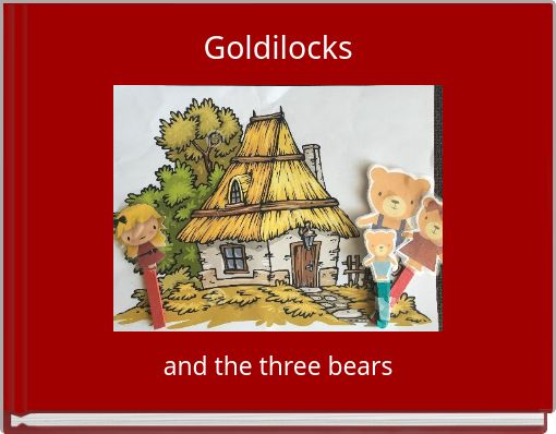 Goldilocks