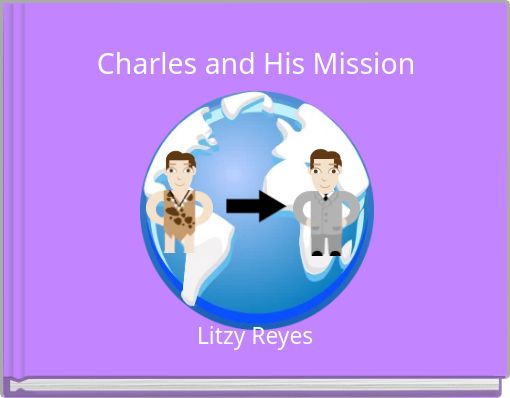 Charles and His Mission