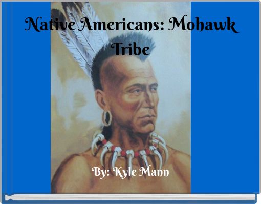 Front cover of 'Native Americans: Mohawk Tribe' 
