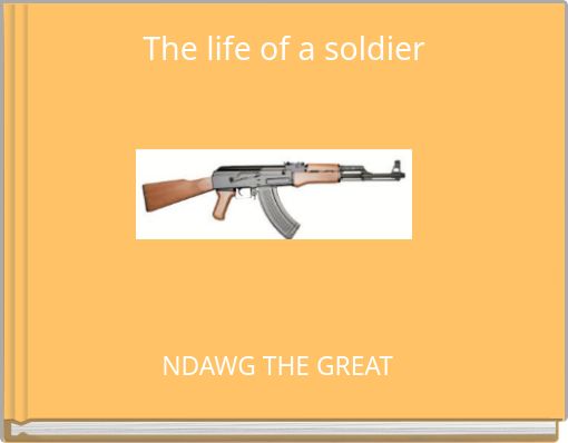 Book Cover for: The life of a soldier