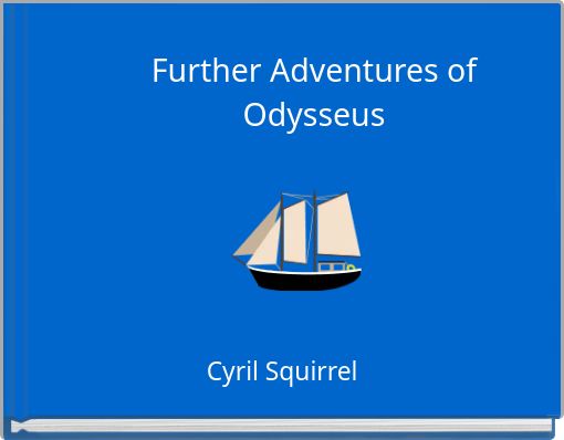 Further Adventures of Odysseus