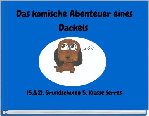 Front cover of 'Das komische Abenteuer eines Dackels' 