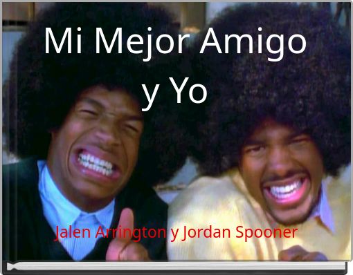 Mi Mejor Amigo y Yo