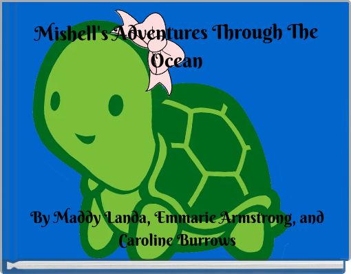 Book Cover for: Mishell's Adventures Through The Ocean