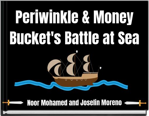Book Cover for: Periwinkle &amp; Money Bucket's Battle at Sea