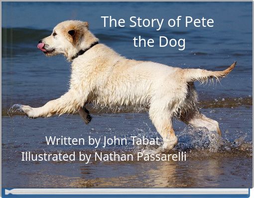 Front cover of 'The Story of Pete the Dog' 