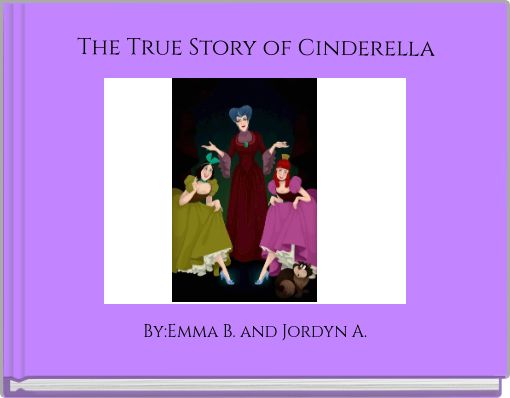 The True Story of Cinderella