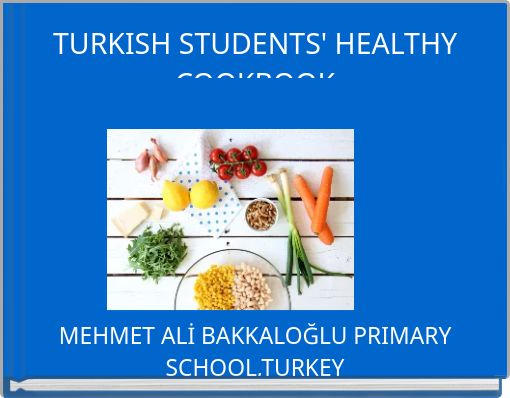 TURKISH STUDENTS&#039; HEALTHY COOKBOOK