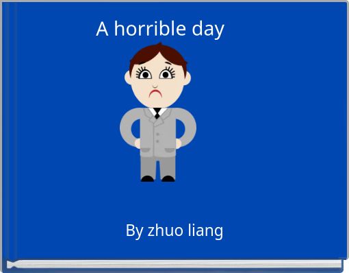 A horrible day