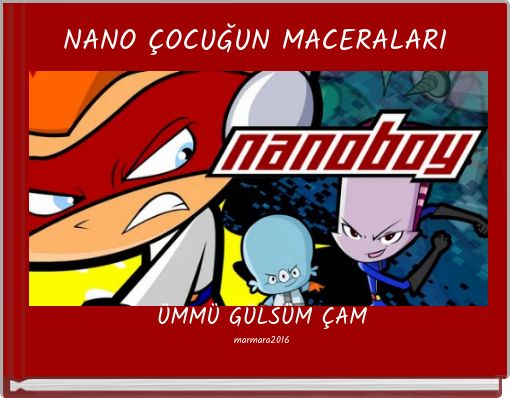 NANO ÇOCUĞUN MACERALARI