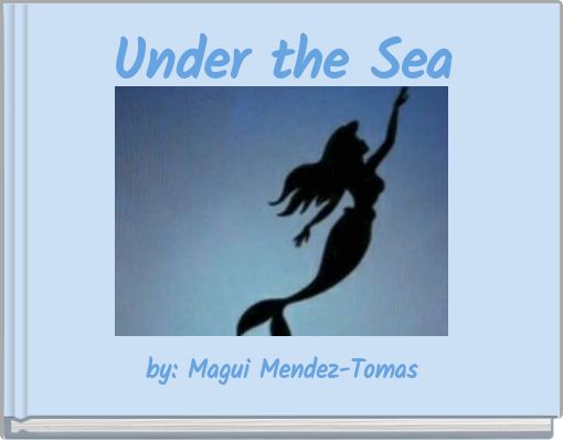 Under the Sea