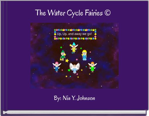 The Water Cycle Fairies ©