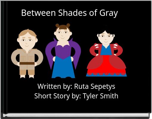 Front cover of 'Between Shades of Gray' 
