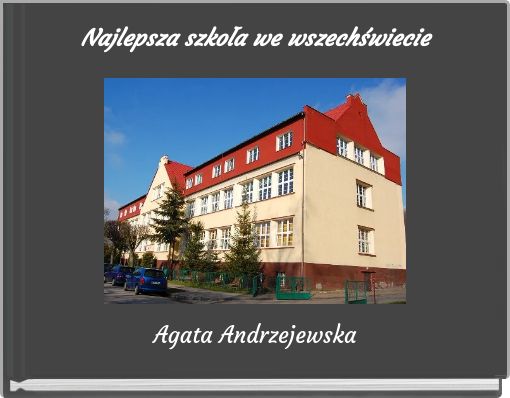 Front cover of 'Najlepsza szkoła we wszechświecie' 