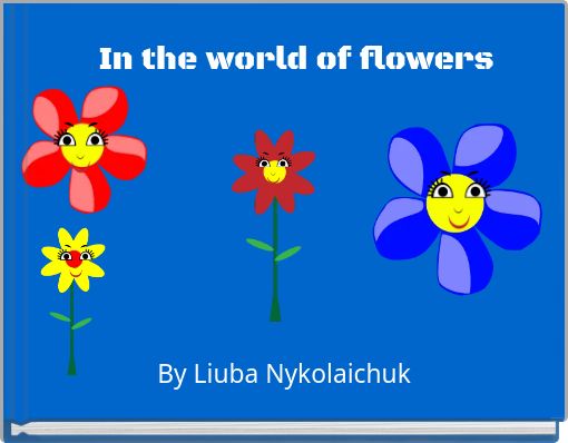 In the world of flowers