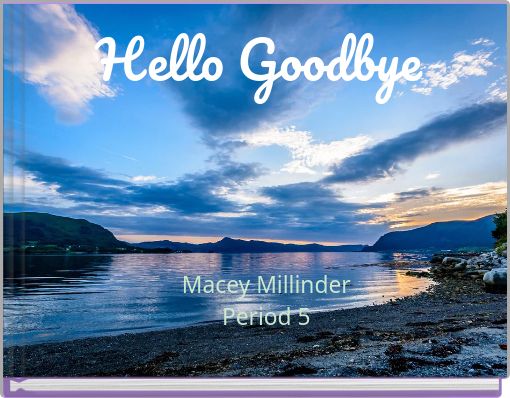 Hello Goodbye