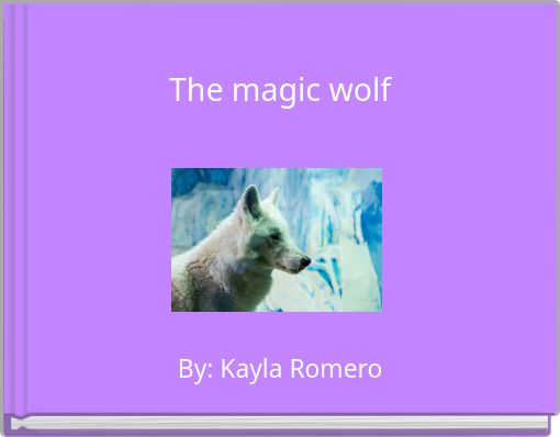 Front cover of 'The magic wolf' 